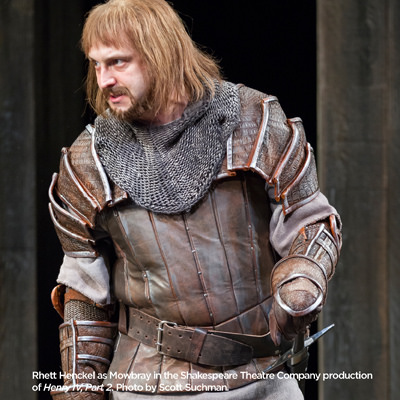 mowbray Henry IV Part 2 at Shakespeare Theatre Company, Washington, DC, directed by Michael Kahn
